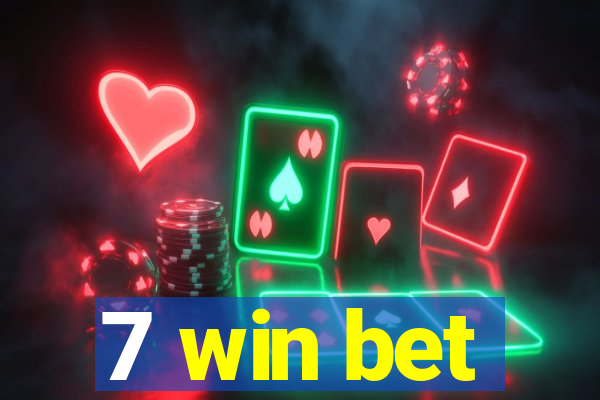 7 win bet